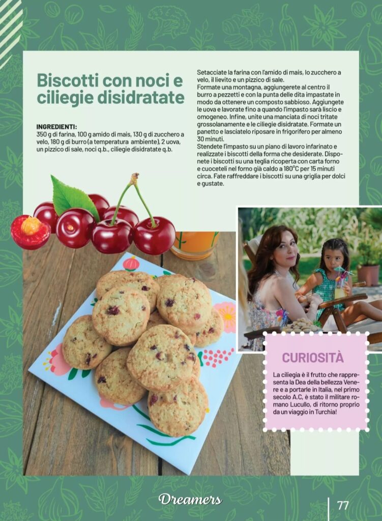 Dreamers Magazine N.4 - More, ciliegie e amarene  Le ricette di Kiraz  Biscotti con noci e ciliegie disidratate